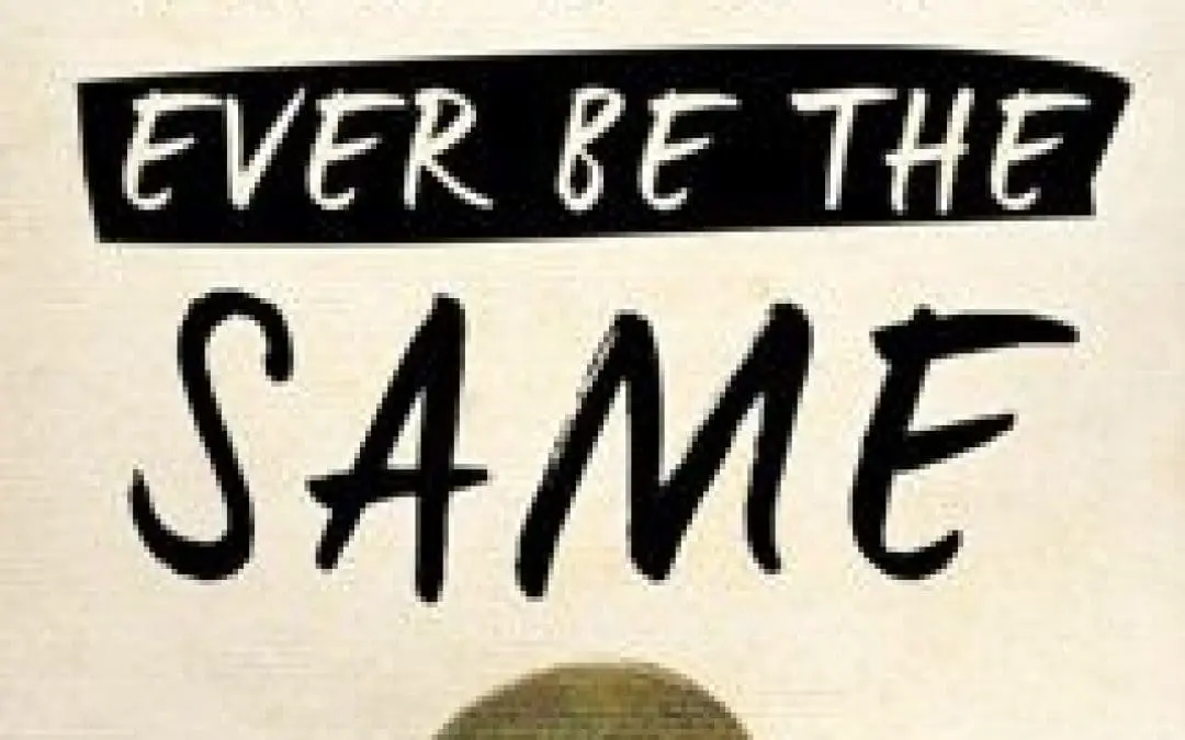 Book Giveaway:  Never Ever Be the Same