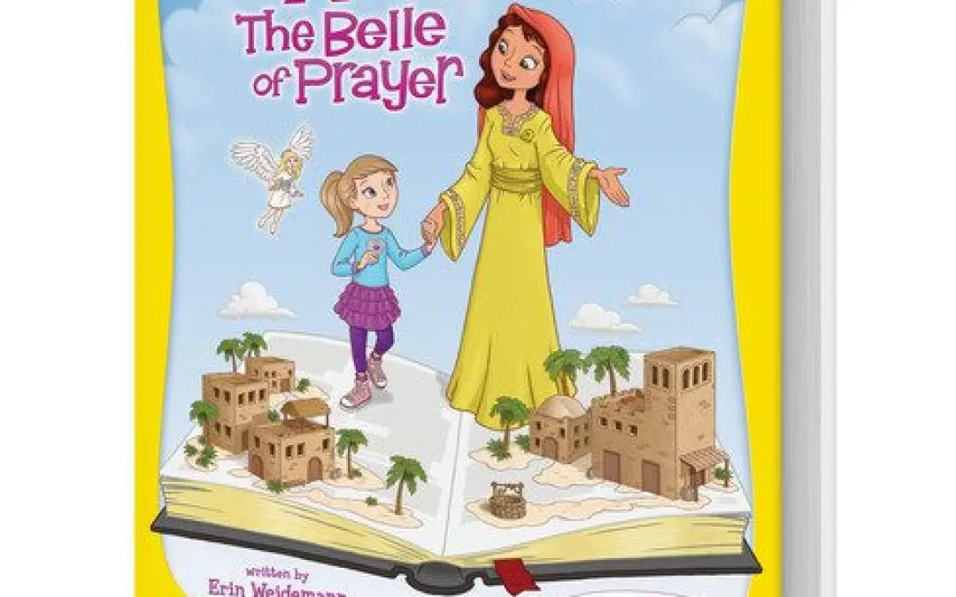 Book Giveaway for Girls: Hannah the Belle of Prayer