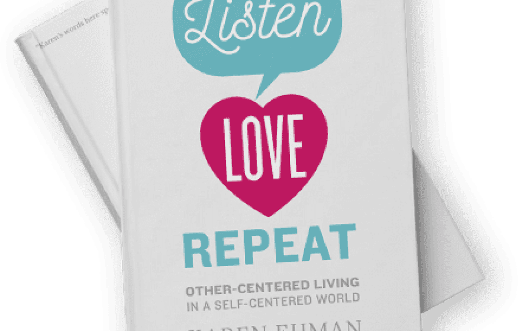 Book Giveaway: Listen, Love, Repeat by Karen Ehman