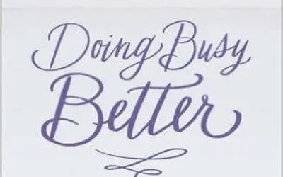 Book Giveaway:  Doing Busy Better with Glynnis Whitwer