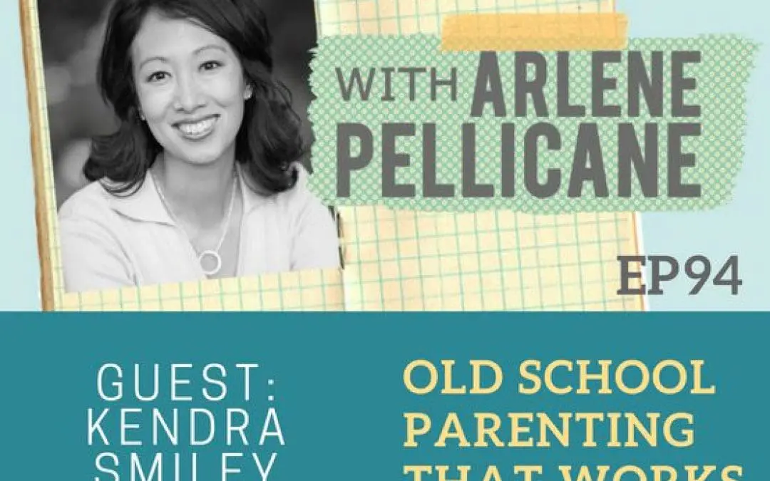 Podcast: Old School Parenting That Works with Kendra Smiley