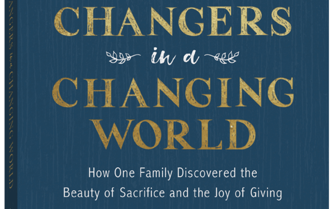 Raising World Changers by Kristen Welch