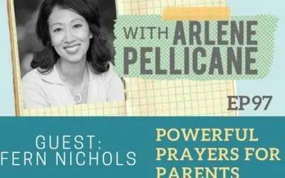 Podcast:  Powerful Prayers for Parents with Fern Nichols