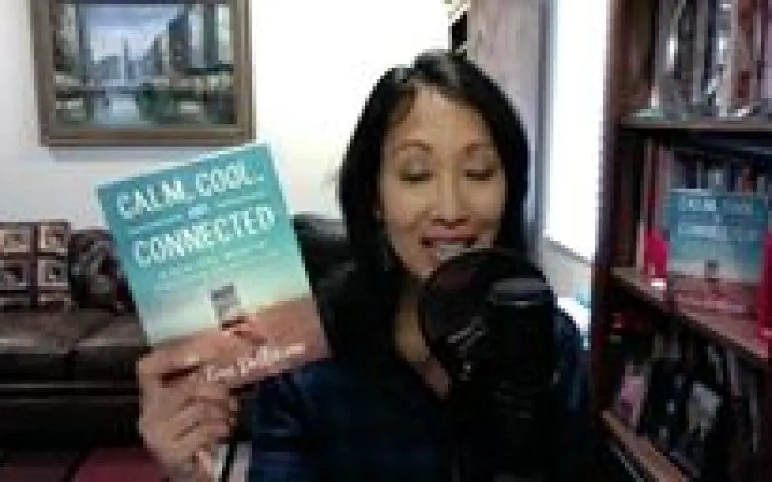 Video: Week 3 of Calm, Cool, and Connected Book Study