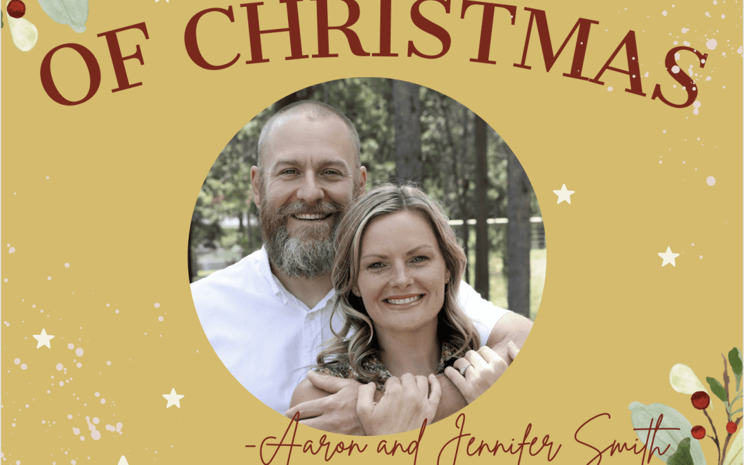 25 Days of Christmas: Aaron and Jennifer Smith – The Marriage Gift
