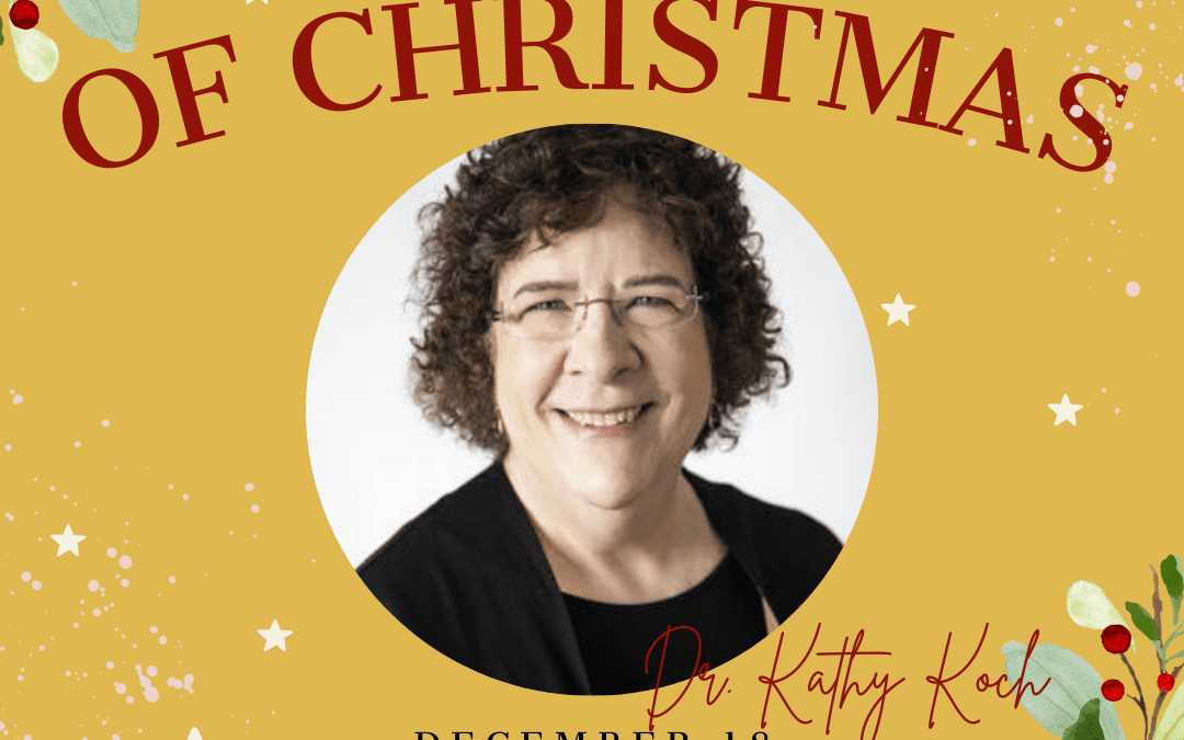 25 Days of Christmas – Dr. Kathy Koch – The Gift of Parenting Differently